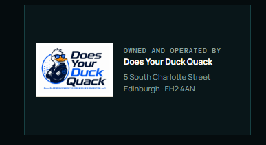 Does Your Duck Quack — owned and operated by Does Your Duck Quack, 5 South Charlotte Street, Edinburgh EH2 4AN
